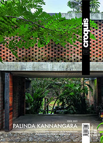 Imagen de archivo de PALINDA KANNANGARA 2005 - 2021: Las Cualidades Viscerales de la Arquitectura - The Visceral Qualities of Architecture (EL CROQUIS, Band 212) a la venta por medimops