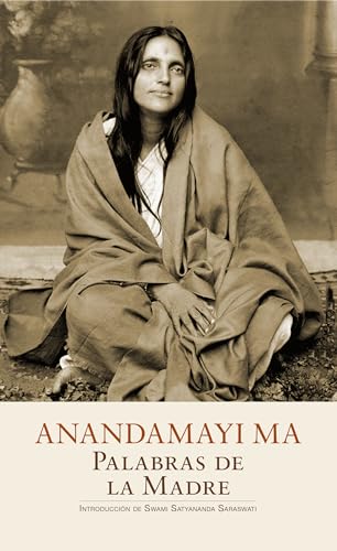 Stock image for Anandamayi Ma. Palabras de la Madre for sale by Agapea Libros