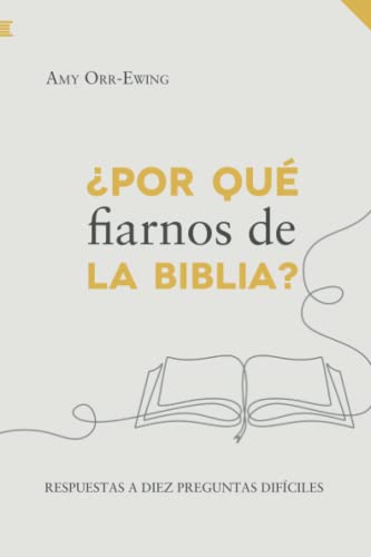 Beispielbild fr por Qu Fiarnos de la Biblia?: Respuestas a Diez Preguntas Difciles zum Verkauf von Hamelyn