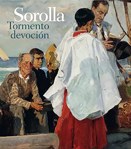 Stock image for Sorolla. Tormento y devocin for sale by Agapea Libros
