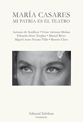 Stock image for MARA CASARES: MI PATRIA ES EL TEATRO for sale by KALAMO LIBROS, S.L.