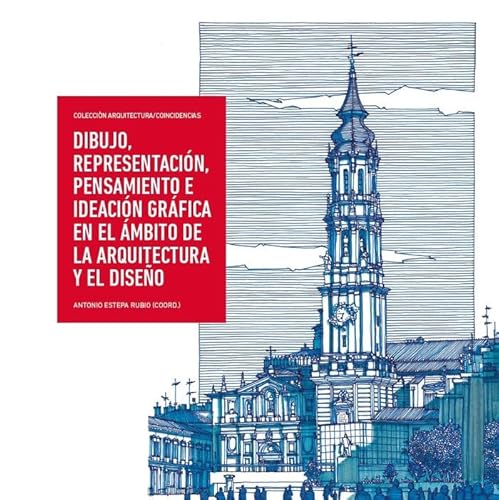 Stock image for Dibujo, representacin, pensamiento e ideacin grfica en el mbito de la arquitectura y el diseo for sale by AG Library