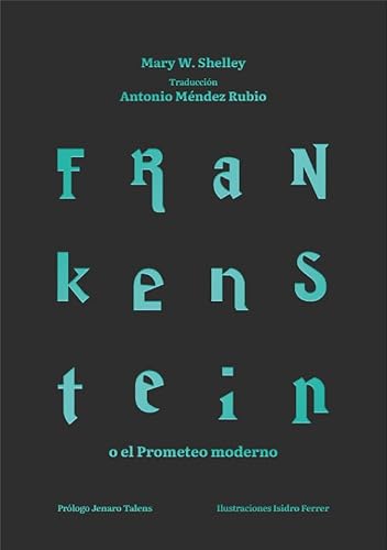 Stock image for FRANKENSTEIN O EL PROMETEO MODERNO for sale by Siglo Actual libros