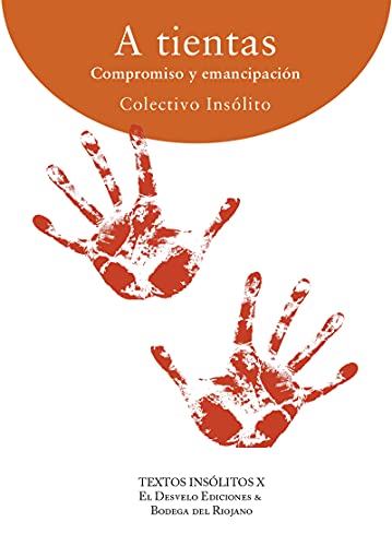 Imagen de archivo de A TIENTAS: COMPROMISO Y EMANCIPACION a la venta por KALAMO LIBROS, S.L.