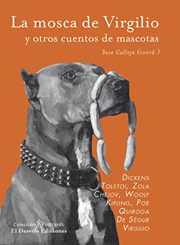 Beispielbild fr LA MOSCA DE VIRGILIO Y OTROS CUENTOS DE MASCOTAS zum Verkauf von KALAMO LIBROS, S.L.