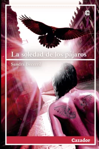 Stock image for LA SOLEDAD DE LOS PAJAROS for sale by Librera Circus