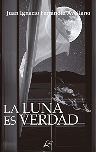 Imagen de archivo de La luna es verdad a la venta por AG Library