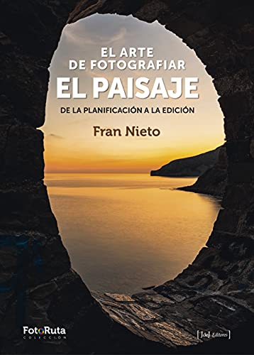 Imagen de archivo de EL ARTE DE FOTOGRAFIAR EL PAISAJE a la venta por La Casa de los Libros