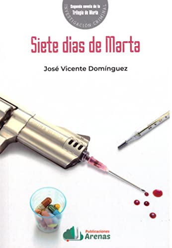 Beispielbild fr SIETE DIAS DE MARTA- TRILOGIA DE MARTA SEGUNDO LIBRO zum Verkauf von AG Library