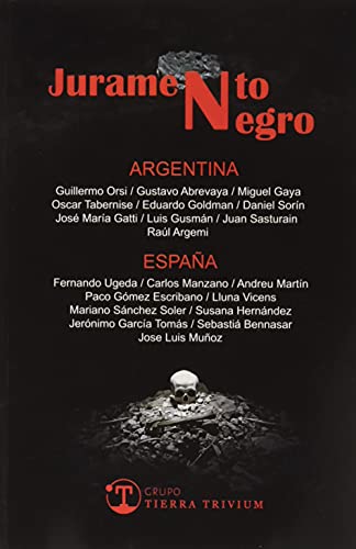 Imagen de archivo de JURAMENTO NEGRO: RELATOS DE AQU Y ALL a la venta por AG Library