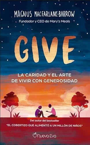 Beispielbild fr GIVE: La caridad y el arte de vivir con generosidad zum Verkauf von medimops