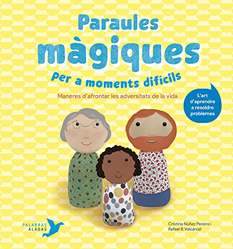 Imagen de archivo de Paraules mgiques per a moments difcils a la venta por Agapea Libros