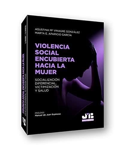 Stock image for VIOLENCIA SOCIAL ENCUBIERTA HACIA LA MUJER. for sale by Hiperbook Espaa