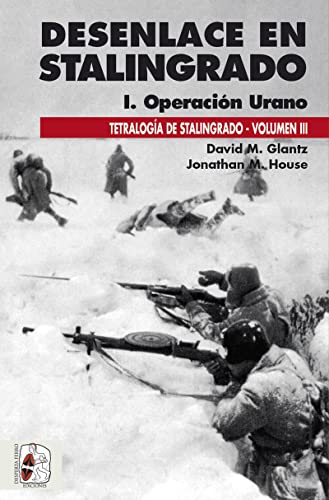 Stock image for Desenlace en Stalingrado. Operaci?n Urano for sale by PBShop.store US