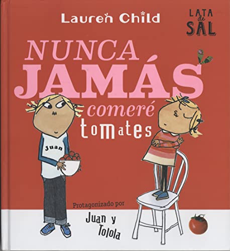 Beispielbild fr Nunca jams comer tomates/ I Will Never Not Ever Eat a Tomato -Language: spanish zum Verkauf von GreatBookPrices