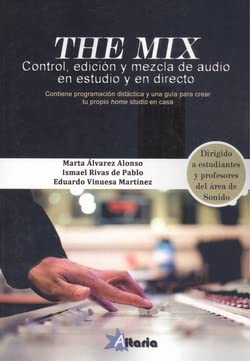 9788412385588: THE MIX: Control, edicin y mezcla de audio en estudio y en directo