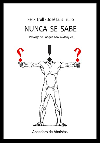 Stock image for NUNCA SE SABE. for sale by KALAMO LIBROS, S.L.