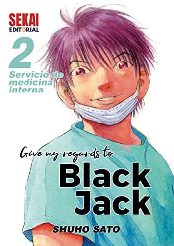 9788412393026: Give my regards to Black Jack 2: Servicio de ciruga