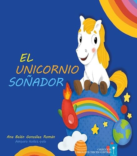 Imagen de archivo de El Unicornio Soador (LIBROS QUE CRECEN CONTIGO, Band 2) a la venta por medimops