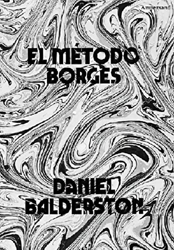 Stock image for EL MTODO BORGES for sale by KALAMO LIBROS, S.L.