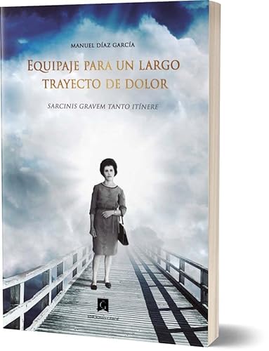 Stock image for Equipaje para un largo trayecto de dolor for sale by Agapea Libros