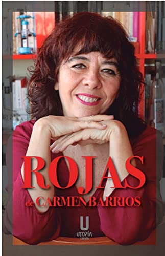 Imagen de archivo de ROJAS. ROJAS/ROJAS, VIOLETAS Y ESPARTANAS/ROJAS Y TRABAJADORAS a la venta por KALAMO LIBROS, S.L.