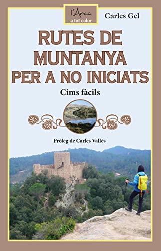 Imagen de archivo de Rutes de muntanya per a no iniciats: Cims fcils a la venta por AG Library