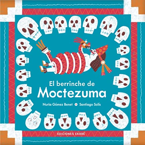 9788412416688: El berrinche de Moctezuma (RIMAS Y ADIVINANZAS)