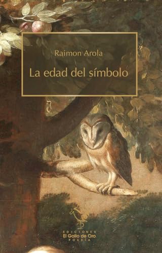 Stock image for LA EDAD DEL SMBOLO for sale by KALAMO LIBROS, S.L.