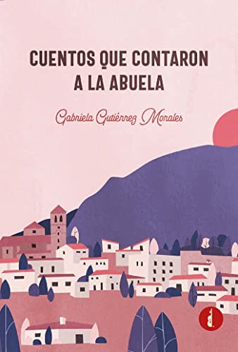 Stock image for Cuentos que contaron a la abuela for sale by AG Library
