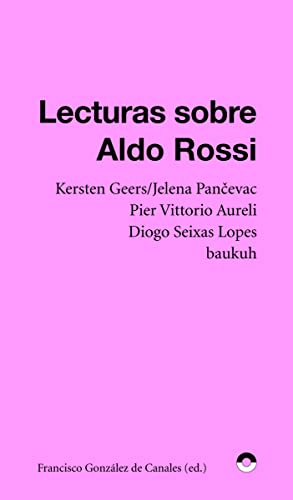 Stock image for LECTURAS SOBRE ALDO ROSSI for sale by KALAMO LIBROS, S.L.