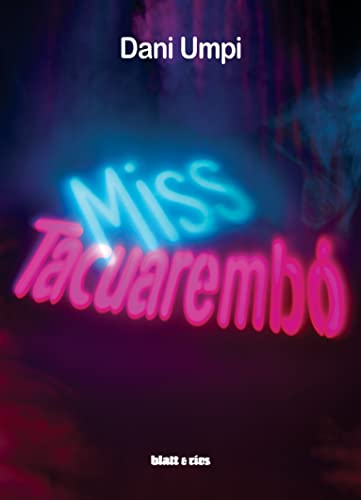 Imagen de archivo de MISS TACUAREMB. a la venta por KALAMO LIBROS, S.L.