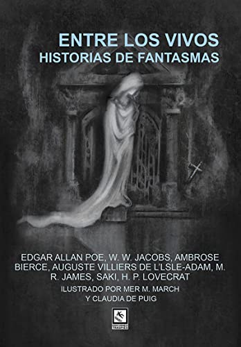 Beispielbild fr ENTRE LOS VIVOS. HISTORIAS DE FANTASMAS zum Verkauf von KALAMO LIBROS, S.L.