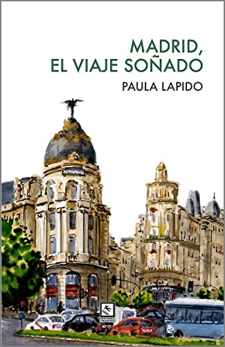 Imagen de archivo de MADRID, EL VIAJE SOADO a la venta por KALAMO LIBROS, S.L.