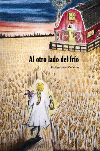 Imagen de archivo de Al Otro Lado del Fro (Spanish Edition) a la venta por Book Deals