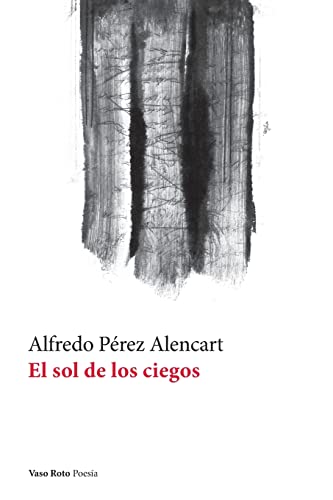 Beispielbild fr El sol de los ciegos -Language: spanish zum Verkauf von GreatBookPrices