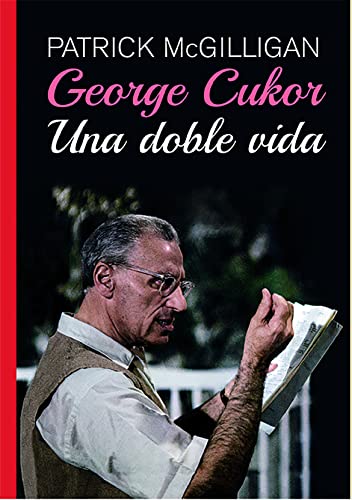 Imagen de archivo de GEORGE CUKOR. UNA DOBLE VIDA a la venta por KALAMO LIBROS, S.L.