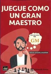 Stock image for JUEGUE COMO UN GRAN MAESTRO for sale by Agapea Libros