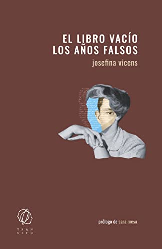 Imagen de archivo de EL LIBRO VACÍO / LOS AÑOS FALSOS a la venta por KALAMO LIBROS, S.L.