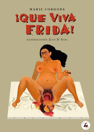 Beispielbild fr QUE VIVA FRIDA!: La construccin de Frida por Frida zum Verkauf von AG Library