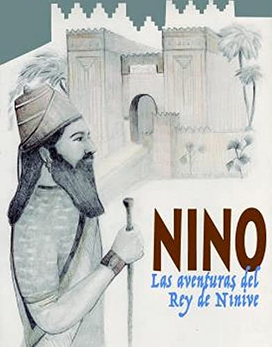 Imagen de archivo de NINO. LAS AVENTURAS DEL REY DE NNIVE. CUENTOS GRIEGOS EN PAPIRO a la venta por KALAMO LIBROS, S.L.