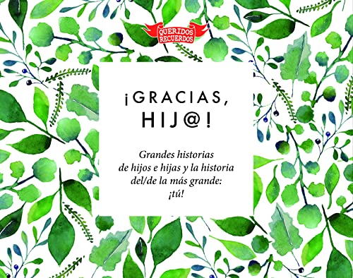 Imagen de archivo de Gracias, hij@!: Grandes historias de hijos e hijas y la historia del/de la ms grande: t! a la venta por Agapea Libros