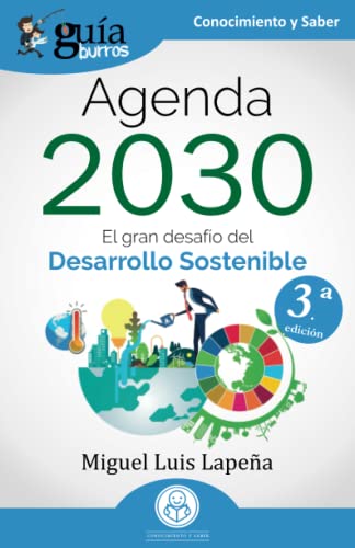 Imagen de archivo de GuaBurros: Agenda 2030: El gran desafo del Desarrollo Sostenible (Spanish Edition) a la venta por Book Deals