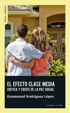 Imagen de archivo de EL EFECTO CLASE MEDIA a la venta por AG Library