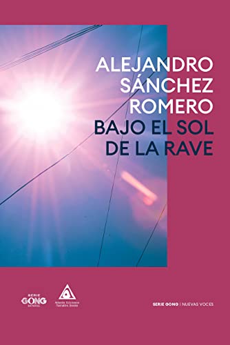 Imagen de archivo de BAJO EL SOL DE LA RAVE. a la venta por KALAMO LIBROS, S.L.