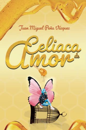 Stock image for Celiaca de amor (Spanish Edition) for sale by Lucky's Textbooks