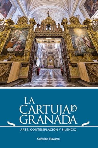 Imagen de archivo de La Cartuja de Granada a la venta por AG Library