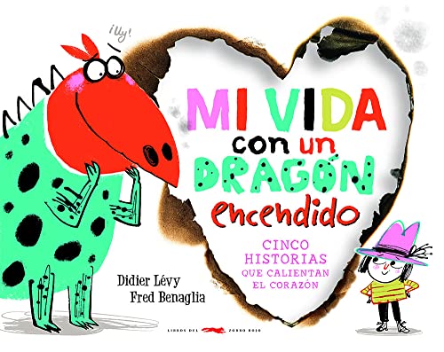 Imagen de archivo de Mi vida con un dragn encendido/ My Life with a Fire-Breathing Dragon -Language: spanish a la venta por GreatBookPrices