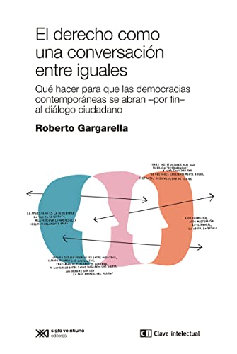 Beispielbild fr EL DERECHO COMO UNA CONVERSACION ENTRE IGUALES. QUE HACER PARA QUE LAS DEMOCRACIAS SE ABRAN -POR FIN- AL DIALOGO CIUDADANO zum Verkauf von KALAMO LIBROS, S.L.