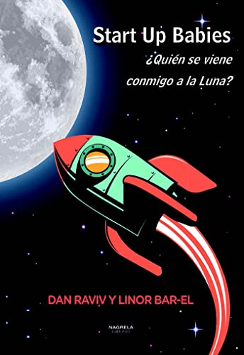 Stock image for Start Up Babies Quin se viene conmigo a la luna for sale by Librera Prez Galds